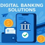 Digital Banking Solutions