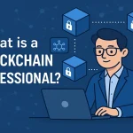 What is a Blockchain Professional
